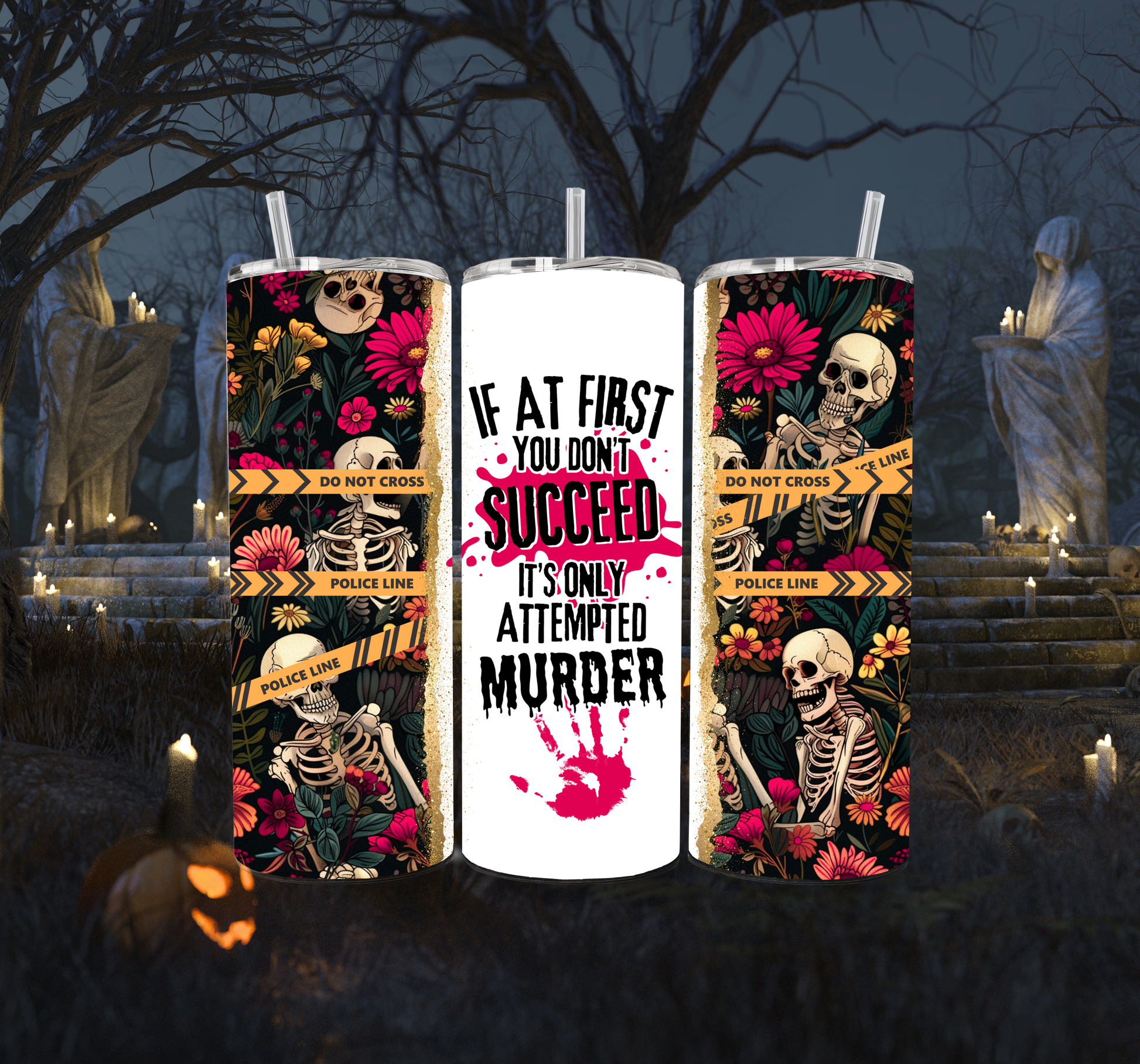 If At First You Don't Succeed.. 20oz Skinny Tumbler