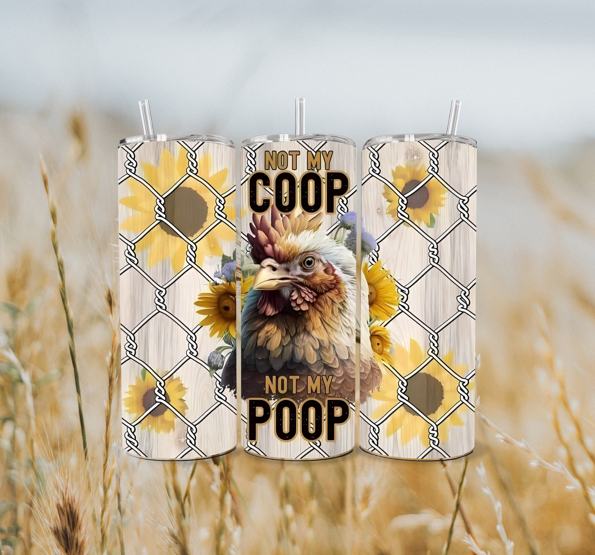 Not My Coop, Not My Poop 20oz Skinny Tumbler